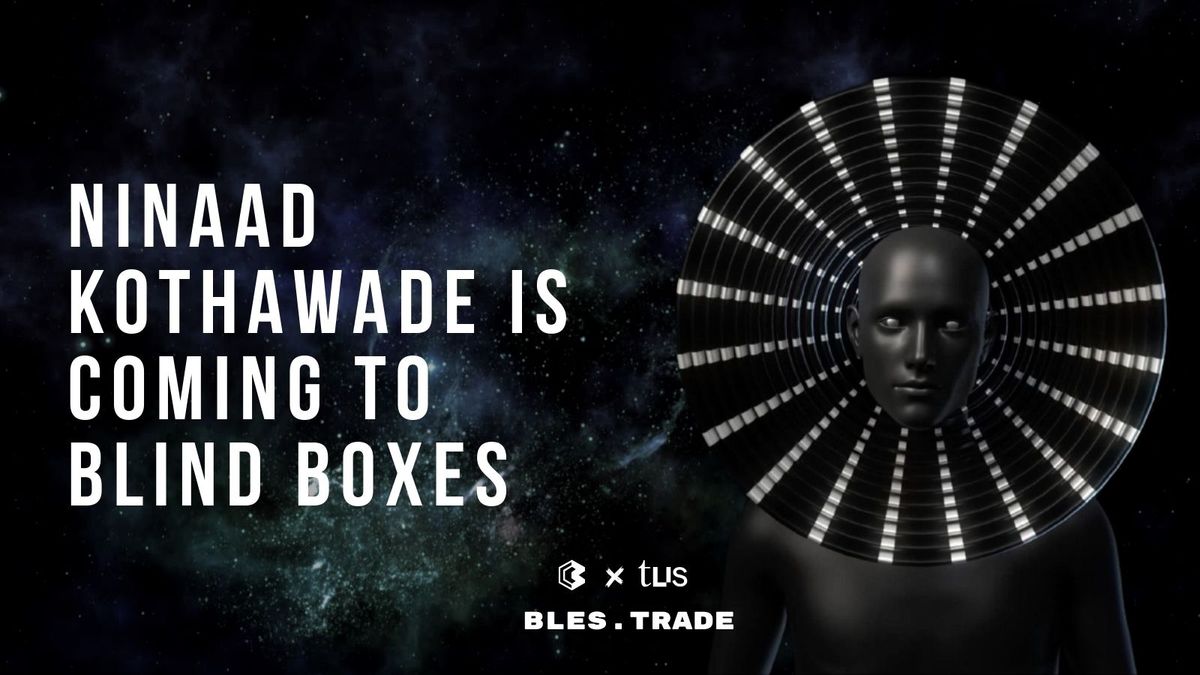 Ninaad Kothawade is Coming to Blind Boxes