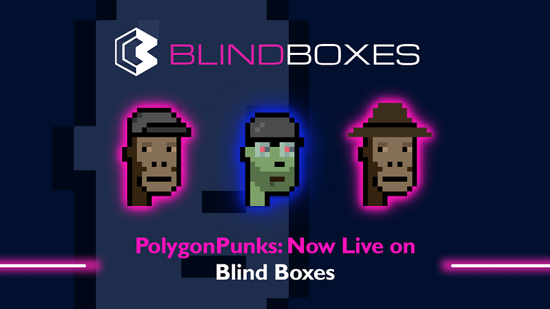 PolygonPunks: Now LIVE on Blind Boxes