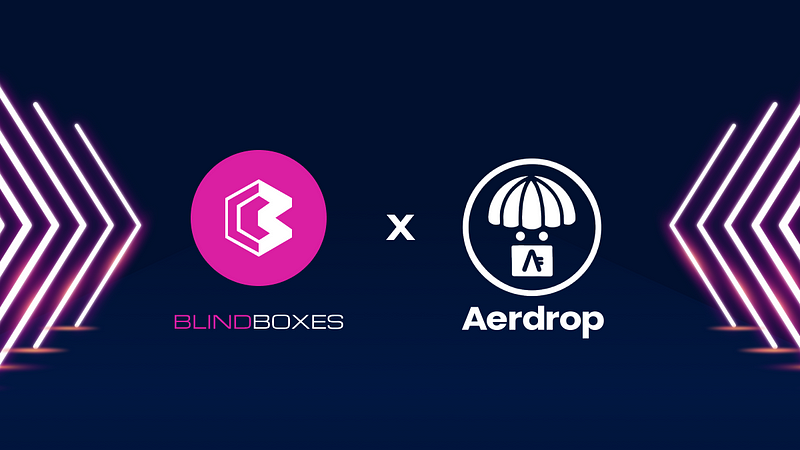 Blind Boxes Announces Strategic Partnership with Aerdrop