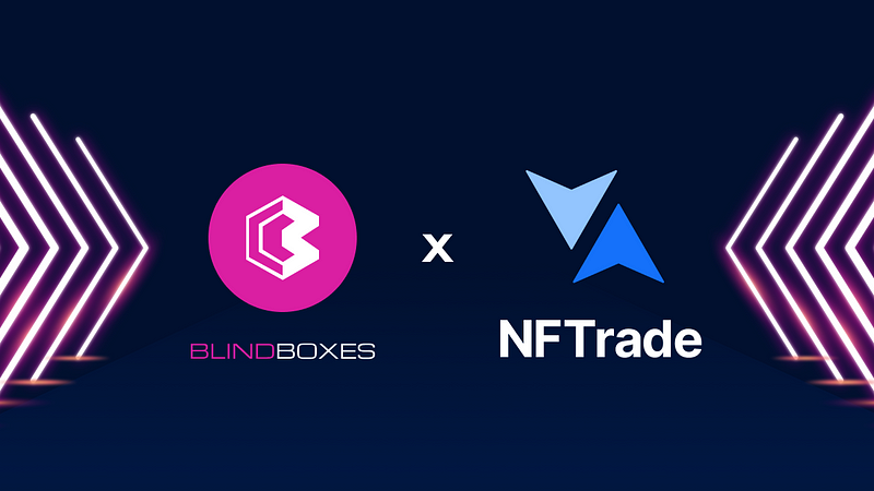 Blind Boxes announces partnership with NFTrade
