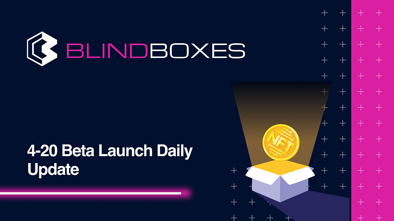 4–20 Beta Launch Daily Update