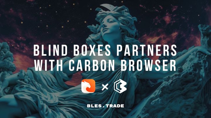 Blind Boxes Partners with Carbon Browser to Boost Privacy in Web 3